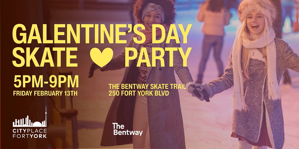 Galentine’s Day Skate Party with CityPlace Fort York BIA